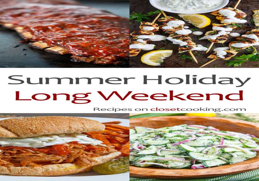 Summertime Vacation Long Weekend Recipes