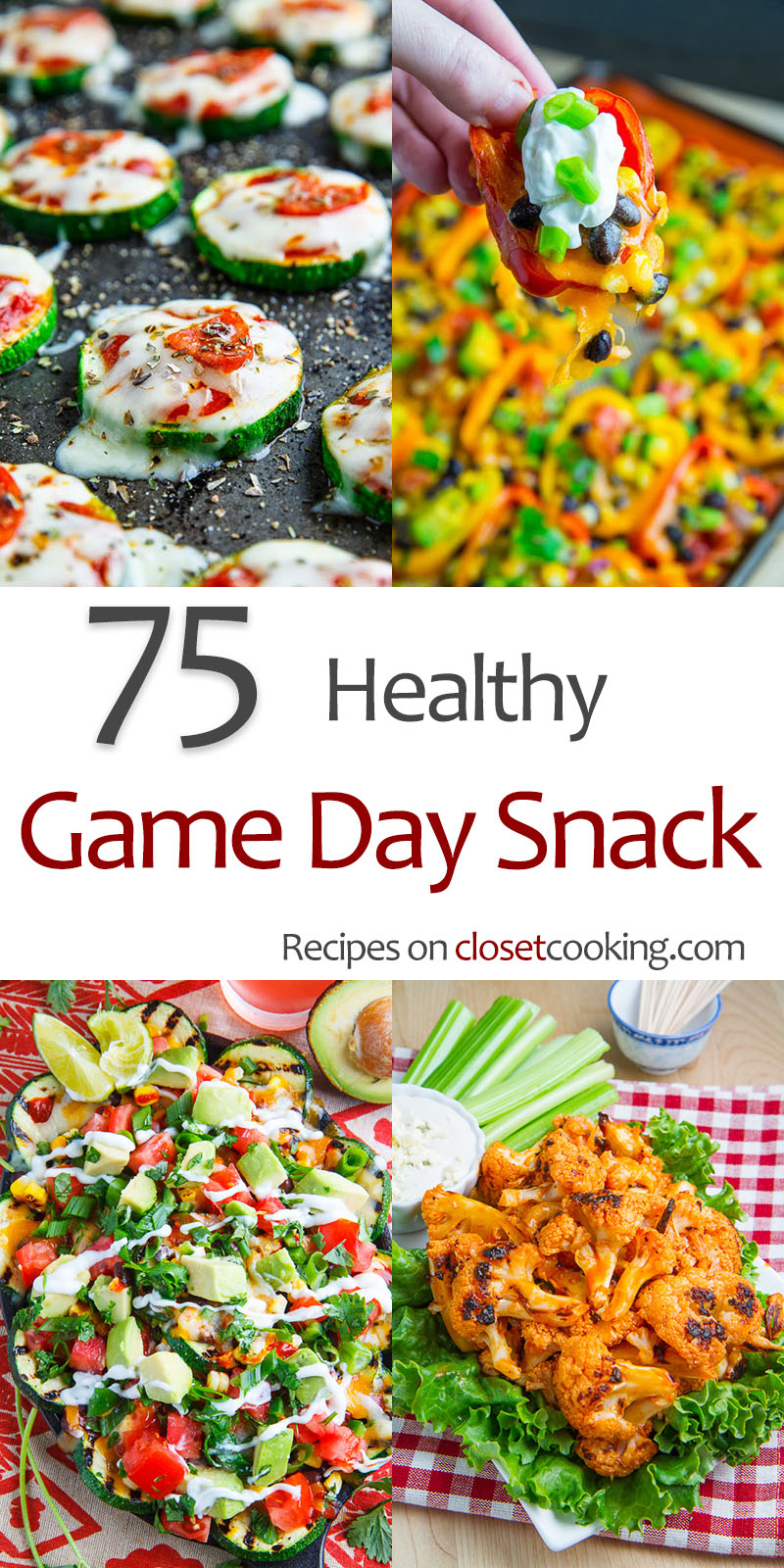 75 Healthy And Balanced Game Day Snacks