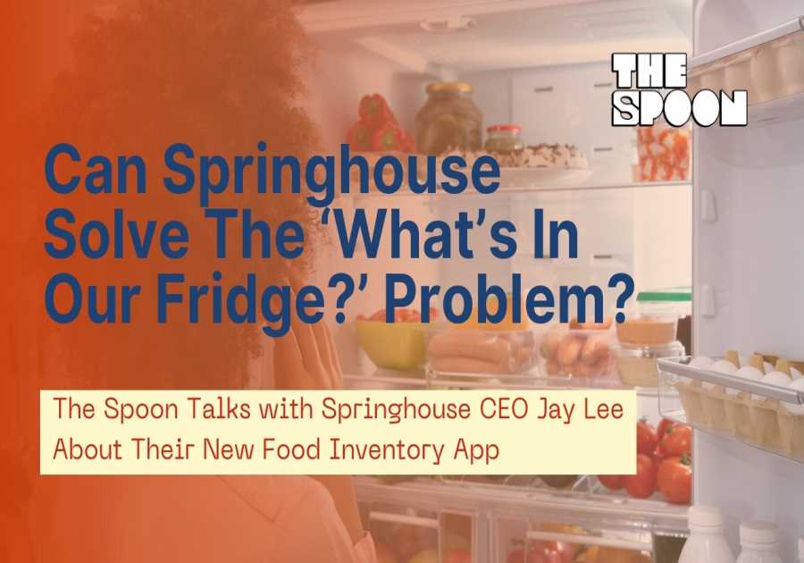 Can Springhouse Finally Fix the 'What's in My Fridge?' Problem?