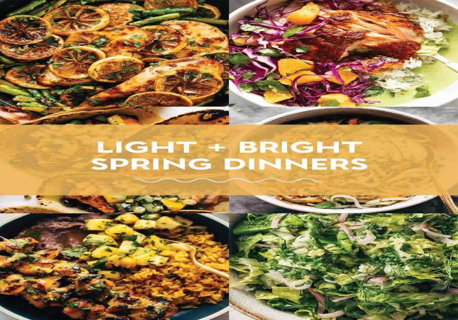 30 Light and Bright Springtime Dinner Recipes