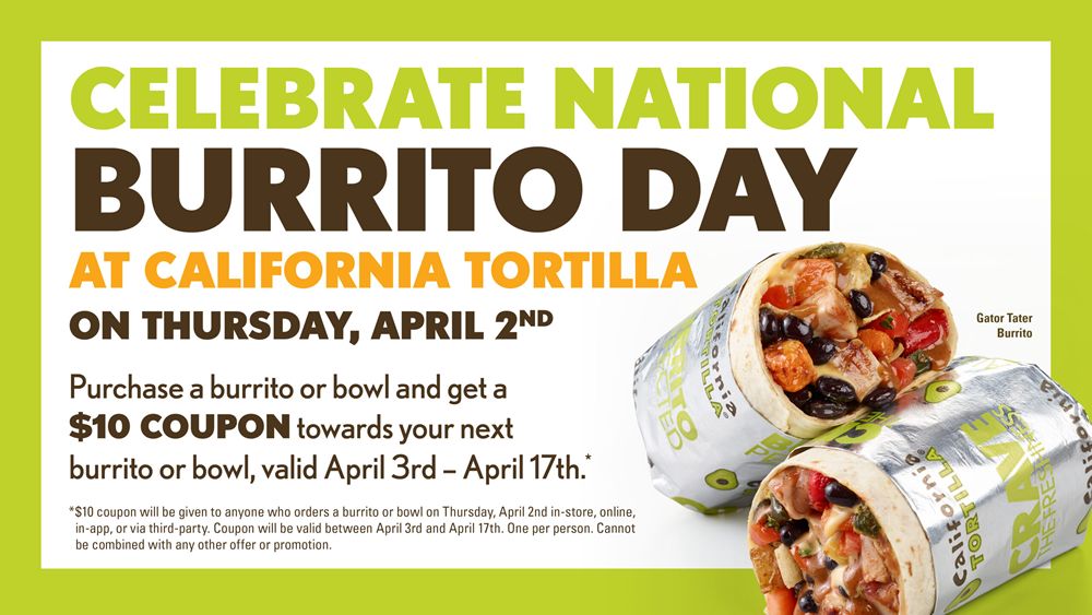 California Tortilla Rewards Guests with $10 Off Your Next Visit on National Burrito Day