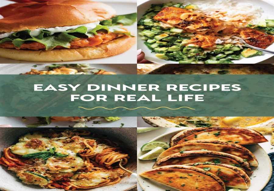 38 Easy Supper Recipes For Real Life