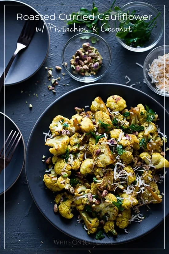 Roasted Curry Cauliflower with Turmeric, Pistachios, Coconut Flakes | @whiteonrice